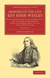 Memoirs of the Late REV. John Wesley, A.M.