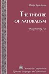 The Theatre of Naturalism