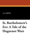 St. Bartholomew's Eve