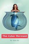 The Cyber Mermaid