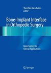 Bone-Implant Interface in Orthopedic Surgery