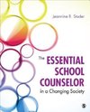 Studer, J: Essential School Counselor in a Changing Society