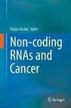 Non-coding RNAs and Cancer