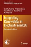 Integrating Renewables in Electricity Markets