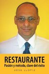 Restaurante Pasión y método, clave del éxito