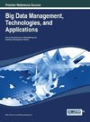 Big Data Management, Technologies, and Applications