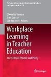 Workplace Learning in Teacher Education