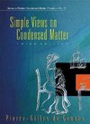 Simple Views on Condensed Matter