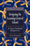 Dimmock, C: Designing the Learning-centred School