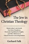 Falk, G:  The Jew in Christian Theology