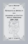 Local History and Genealogical Abstracts from Jonesboro and Gas City, Indiana, Newspapers, 1889-1920