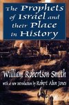 Smith, W: Prophets of Israel and their Place in History