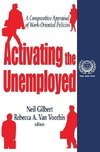 Gilbert, N: Activating the Unemployed