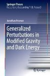 Generalized Perturbations in Modified Gravity and Dark Energy