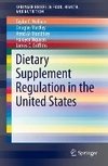 Dietary Supplement Regulation in the United States