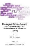 Microwave Remote Sensing for Oceanographic and Marine Weather-Forecast Models