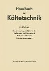 Die Anwendung der Kälte in der Verfahrens- und Klimatechnik, Biologie und Medizin