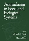 Autoxidation in Food and Biological Systems