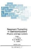 Resonant Tunneling in Semiconductors