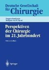 Perspektiven der Chirurgie im 21. Jahrhundert