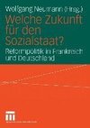 Welche Zukunft für den Sozialstaat?