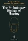 The Evolutionary Biology of Hearing