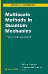 Multiscale Methods in Quantum Mechanics