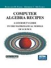 Computer Algebra Recipes