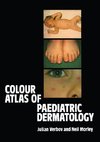 Colour Atlas of Paediatric Dermatology