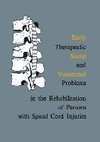 Early Therapeutic, Social and Vocational Problems in the Rehabilitation of Persons with Spinal Cord Injuries