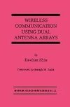 Wireless Communication Using Dual Antenna Arrays