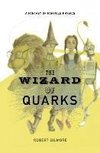 The Wizard of Quarks