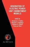 The Next Generation of Electric Power Unit Commitment Models