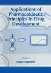 Applications of Pharmacokinetic Principles in Drug Development