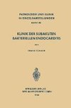 Klinik der Subakuten Bakteriellen Endocarditis (Endocarditis Lenta)