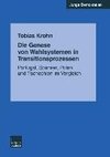 Die Genese von Wahlsystemen in Transitionsprozessen