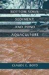 Bottom Soils, Sediment, and Pond Aquaculture