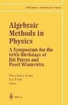 Algebraic Methods in Physics