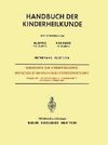 Geschichte der Kinderheilkunde Physiologie und Pathologie der Entwicklung