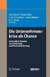 Die Unternehmenskrise als Chance