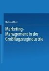 Marketing-Management in der Großflugzeugindustrie