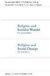 Religion und Sozialer Wandel Und andere Arbeiten / Religion and Social Change And other Essays