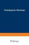 Pathologische Histologie