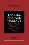 Trauma, War, and Violence