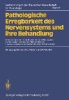 Pathologische Erregbarkeit des Nervensystems und ihre Behandlung