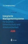 Integrierte Managementsysteme für Qualität, Umweltschutz und Arbeitssicherheit