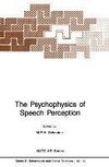 The Psychophysics of Speech Perception