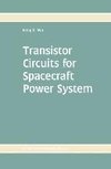 Transistor Circuits for Spacecraft Power System