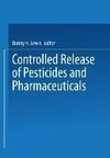 Controlled Release of Pesticides and Pharmaceuticals