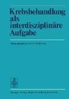 Krebsbehandlung als interdisziplinäre Aufgabe